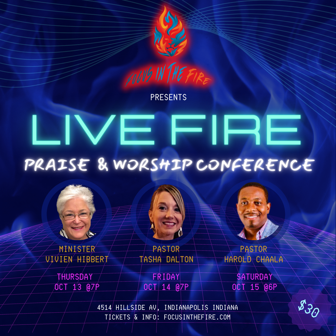 Praise and Worship Conference Focus in the Fire Ministries